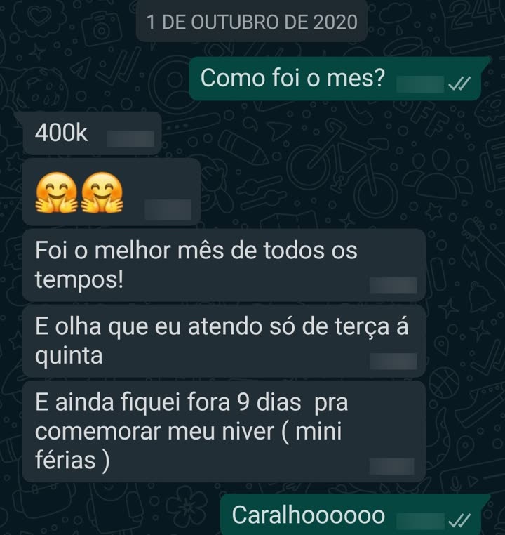 400k, melhor mês de todos, atendendo só de terça a quinta